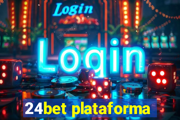 24bet plataforma